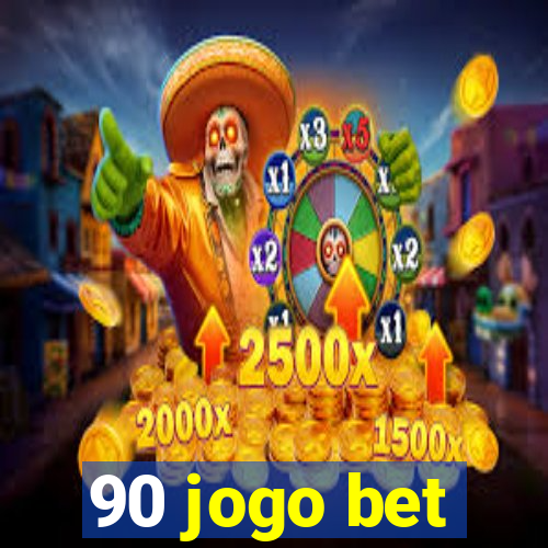 90 jogo bet